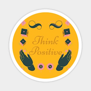 Think positive Magnet